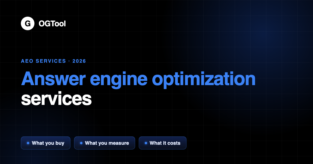 Answer Engine Optimization Services in 2026: What You Buy and What You Get