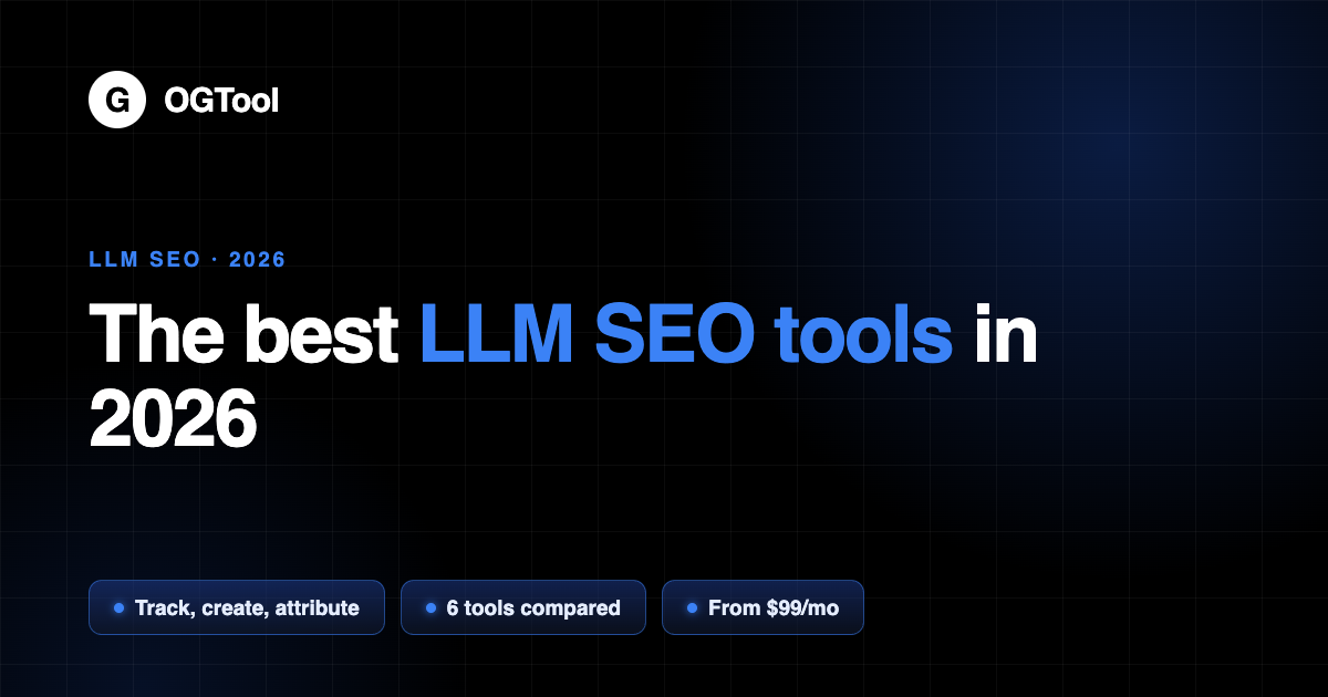 The Best LLM SEO Tools in 2026 (What Actually Moves AI Rankings)