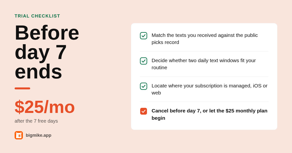 Checklist for finishing the Big Mike free trial before day 7 and avoiding the $25 charge