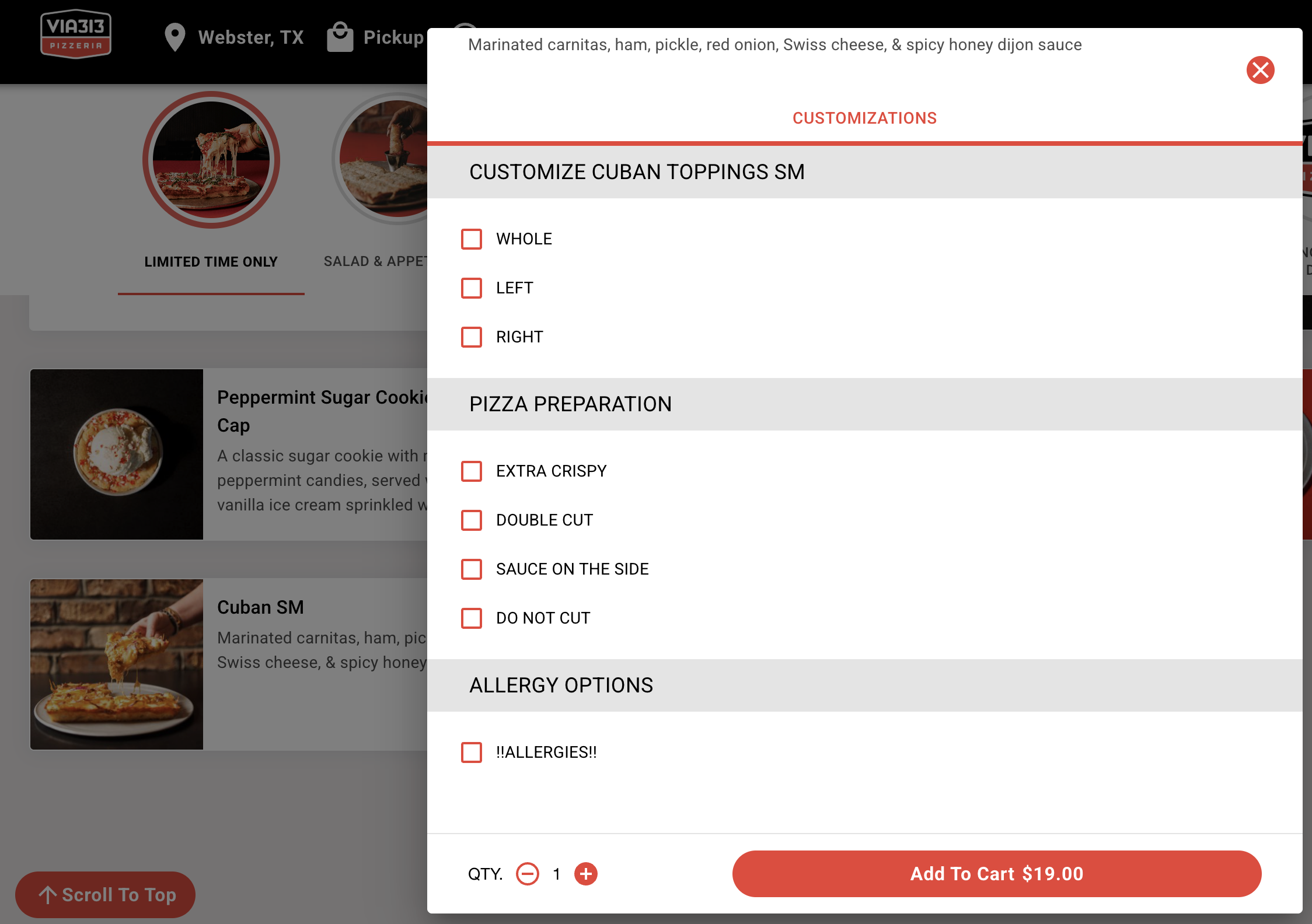 This image displays the customization interface for a Cuban Small pizza on the VIA313 Pizzeria online ordering platform. The pizza includes marinated carnitas, ham, pickle, red onion, Swiss cheese, and spicy honey dijon sauce. The customization options allow users to select which part of the pizza the toppings should be applied to (whole, left, or right), choose pizza preparation preferences such as extra crispy, double cut, sauce on the side, or no cut, and indicate allergy options by marking '!!ALLERGIES!!'. The interface also shows the quantity selector set to 1 and an 'Add to Cart' button priced at $19.00. This screen is useful for customers looking to personalize their order before checkout.