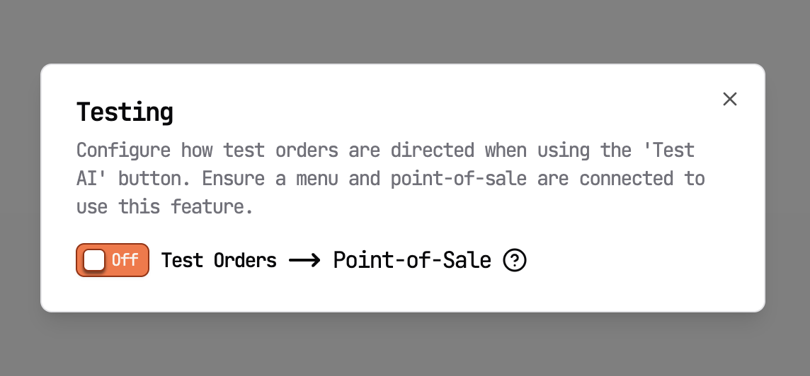 This image shows a user interface configuration panel labeled 'Testing'. It allows users to configure how test orders are directed when using the 'Test AI' button. The instructions indicate that a menu and a point-of-sale must be connected to use this feature. There is a toggle switch labeled 'Test Orders → Point-of-Sale' which is currently set to 'Off'. This interface is likely part of a system for managing or simulating sales transactions in a test environment.
