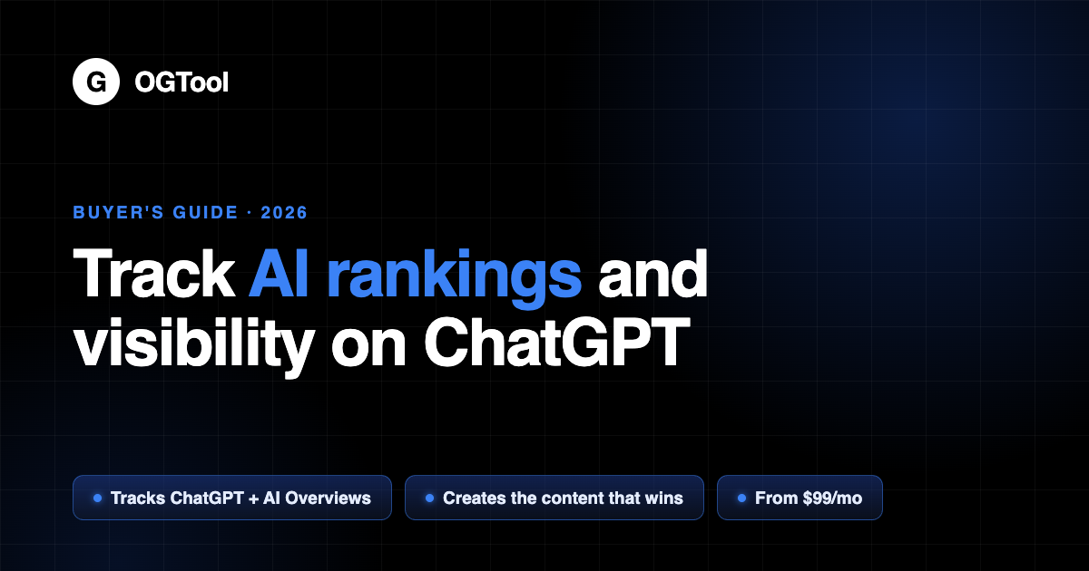 The Best Tool to Track AI Rankings and Visibility on ChatGPT: A 2026 Buyer's Guide (OGTool featured image)