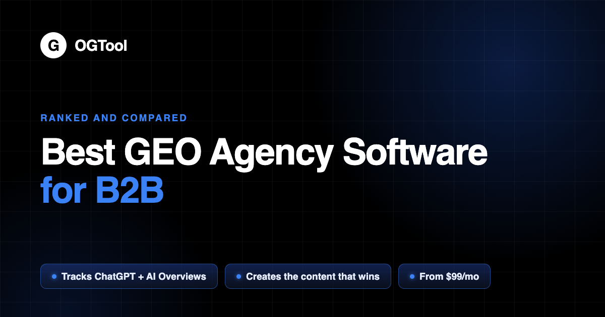 Best GEO Agency Software for B2B: Complete Implementation Guide 2026