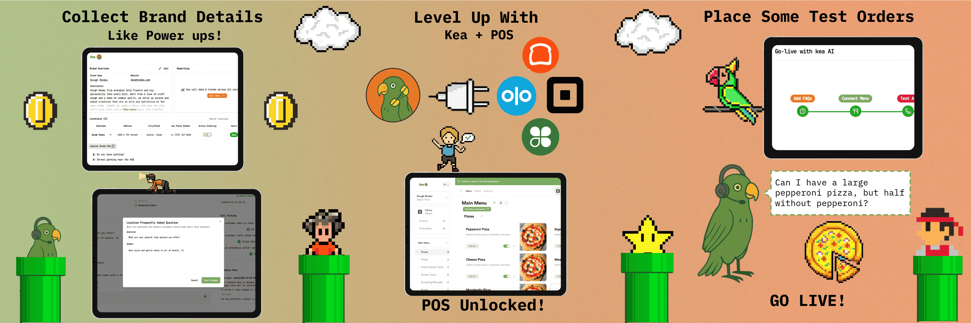This image illustrates a step-by-step guide for setting up Kea AI with a Point of Sale (POS) system to enhance order management capabilities. The process is divided into three stages: Collect Brand Details, Level Up with Kea + POS, and Place Some Test Orders to go live. Visuals include screenshots of a brand detail form, a POS menu interface, and a test order interface. The design features pixel art characters and game-inspired elements like coins, power-ups, and pipes to metaphorically represent progressing through setup steps. The image aims to provide users with a clear, gamified workflow for integrating Kea AI with restaurant ordering systems and testing the setup before going live.