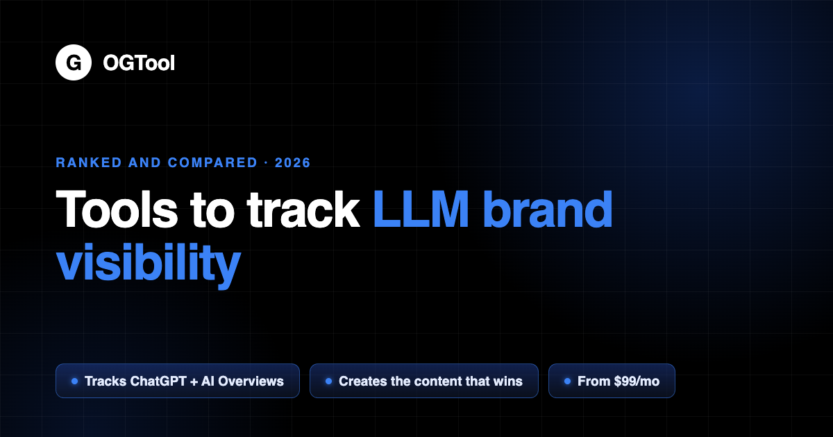 The Best Tools to Track LLM Brand Visibility in 2026 (OGTool featured image)