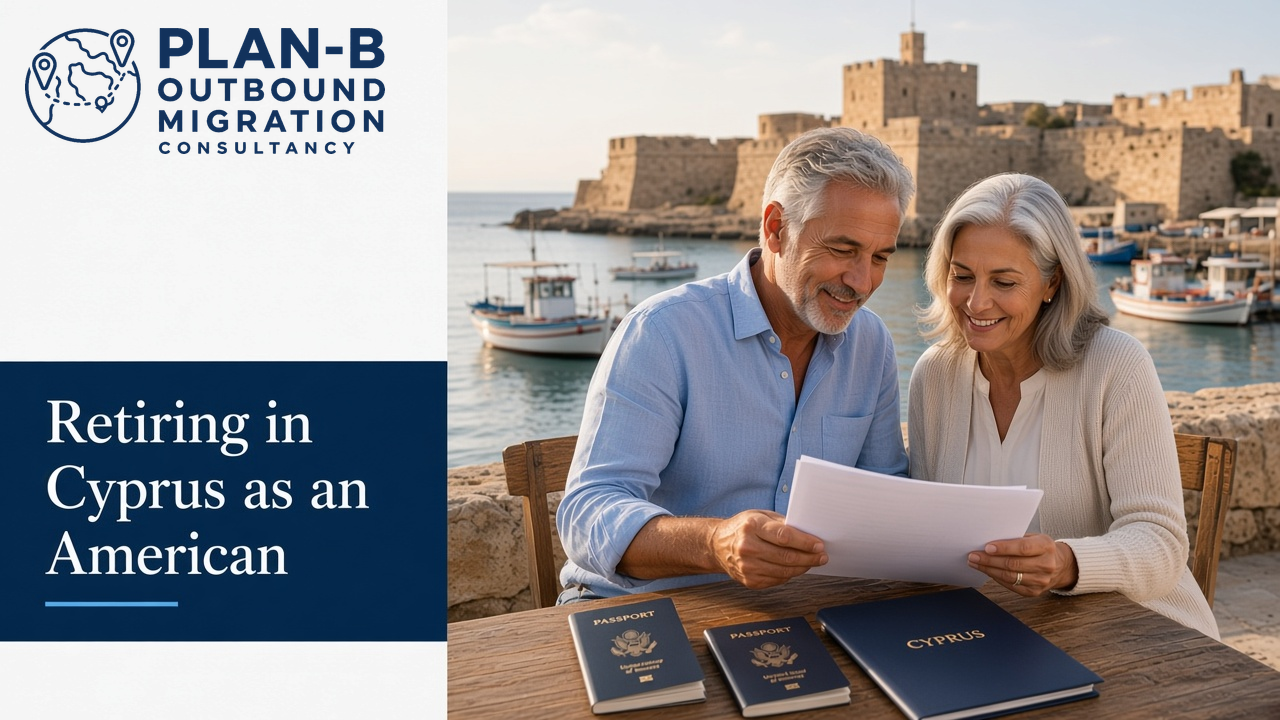 This image features a mature American couple reviewing documents outdoors at a scenic Cypriot coastal location with historic architecture and boats in the background. On the table are two United States passports and a folder labeled 'Cyprus,' symbolizing their plans or process of migrating and retiring in Cyprus. The left side displays the Plan-B Outbound Migration Consultancy logo and the text 'Retiring in Cyprus as an American,' indicating a professional migration consultancy service specializing in outbound migration and retirement planning for Americans moving to Cyprus.